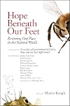 Hope Beneath Our Feet: Restoring Our Place in the Natural World (Io Series)