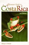 Adventure Guide to Costa Rica (Adventure Guide to Costa Rica, 3rd ed)