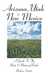 Arizona : A Guide to the State & National Parks