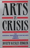 Arts in Crisis: The National Endowment for the Arts Versus America