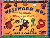 Westward Ho!: An Activity Guide to the Wild West