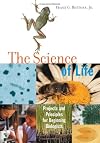 The Science of Life: Projects and Principles for Beginning Biologists