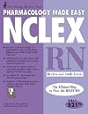Chicago Review Press Pharmacology Made Easy for NCLEX-PN Review and Study Guide (Pharmacology Made Easy for NCLEX series)