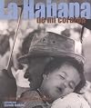 La Habana en mi corazón: 75 años de fotografía Cubana