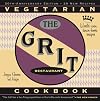 The Grit Cookbook: World-Wise, Down-Home Recipes