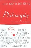 Little Book of Big Ideas: Philosophy