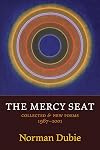 The Mercy Seat: Collected and New Poems 1967-2001