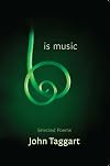 Is Music: New and Selected Poems