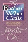 The Father Who Calls: Devotional Insights for Daily Meditations