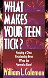 What Makes Your Teen Tick?