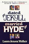 Dated Jekyll, Married Hyde