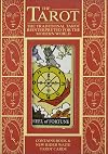 The Tarot, The Traditional Tarot Reinterpreted For The Modern World