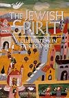 The Jewish Spirit: A Celebration in Stories & Art