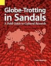 Globe-Trotting in Sandals: A Field Guide to Cultural Research