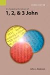 An Exegetical Summary of 1, 2, and 3 John, Second edition