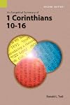 An Exegetical Summary of 1 Corinthians 10-16, Second edition (Exegetical Summaries Series)
