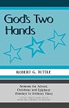 God's two hands: Sermons for Advent, Christmas, and Epiphany (Sundays in ordinary time), Cycle C first lesson texts from the Common Lectionary