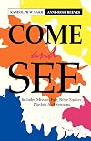Come And See