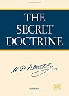 The Secret Doctrine: The Synthesis of Science, Religion, and Philosophy (Volumes 1 and 2)