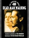 Dead Man Walking : The Shooting Script