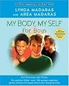 My Body, My Self for Boys: The "What's Happening to My Body?" Workbook