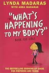 The What's Happening to My Body? Book for Girls: A Growing-Up Guide for Parents and Daughters