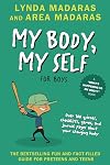 My Body, My Self for Boys: Revised Edition (What's Happening to My Body?)