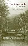 The Adirondacks: Illustrated
