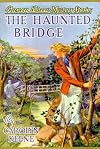 The Haunted Bridge (Original Text)
