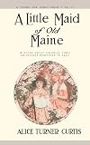 A Little Maid of Old Maine