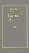 George Washington's Farewell Address (Books of American Wisdom)