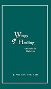 Wings of Healing: On Faith for Daily Life