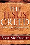The Jesus Creed: Loving God, Loving Others