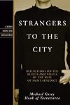Strangers to the City: Reflections on the Beliefs and Values of the Rule of St. Benedict - Paperback (Voices from the Monastery)