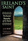 Ireland's Saint: The Essential Biography of St. Patrick