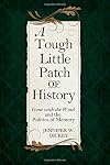 A Tough Little Patch of History: Gone with the Wind and the Politics of Memory