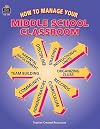 How to Manage Your Middle School Classroom