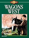Wagons West (Young Christian Library Reader)