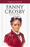 Fanny Crosby: The Hymn Writer