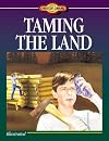 Taming the Land (Young Christian Library Reader)
