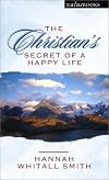 The Christian's Secret of a Happy Life (Modern Abridgment)
