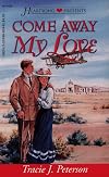 Come Away My Love (New Mexico Sunset, Book 4) (Heartsong Presents #195)