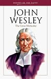 John Wesley: The Great Methodist