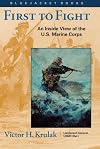 First to Fight: An Inside View of the U.S. Marine Corps