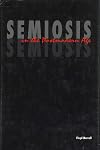 Semiosis in the Postmodern Age
