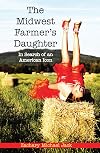 The Midwest farmer's daughter in search of an American icon