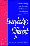 Everybody's Different: Understanding and Changing Our Reactions to Disabilities