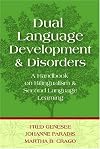 Dual Language Development and Disorders: A Handbook on Bilingualism and Second Language Learning (Communication and Language Intervention Series)