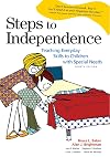 Steps to Independence: Teaching Everyday Skills to Children with Special Needs, Fourth Edition