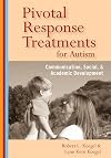 Pivotal Response Treatments for Autism: Communication, Social, and Academic Development